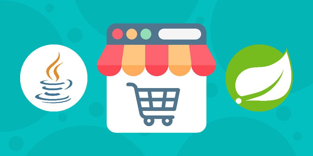 Develop an E-Commerce App Using Java, Spring Boot and Vue.js
